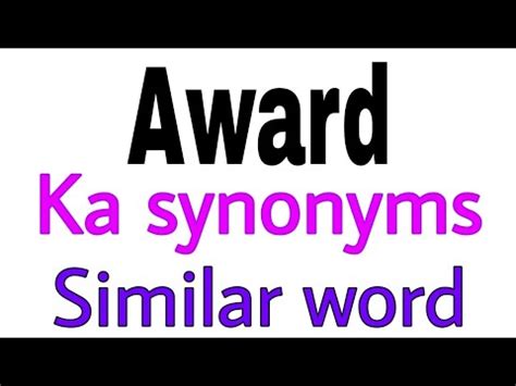 award synonym|AWARDS Synonyms: 141 Similar and Opposite Words .